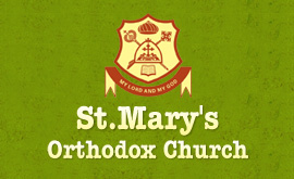 St.Mary's Orthodox Church St.Mary's Orthodox Church
